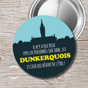 Il n&rsquo;y a que deux types de personnes sur terre: les dunkerquois et ceux qui rêvent de l&rsquo;être!