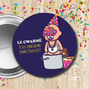 Le Cwarmê je suis tombé(e) dedans quand j&rsquo;étais petite(e)