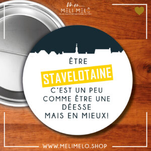 Etre Stavelotaine c&rsquo;est un peu comme être une déesse mais en mieux!