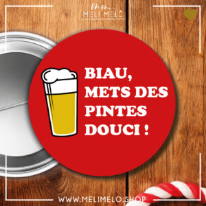 Biau, mets des pintes douci!