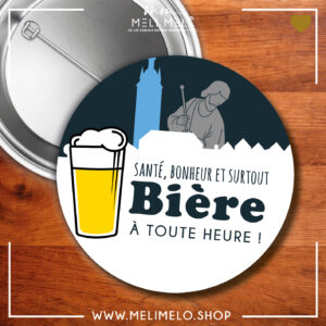 Santé, bonheur et bière à toute heure!