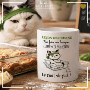 Mug – Leçon de cuisine. Pour faire une lasagne, commencer par retirer le chat du plat!